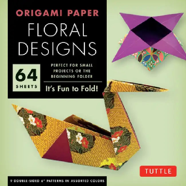 Origami Paper Floral Designs: It's Fun to Fold!