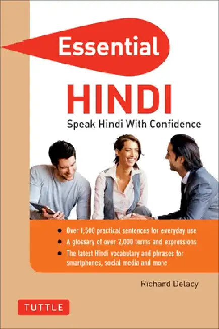 Essential Hindi: Speak Hindi with Confidence by Richard Delacy
