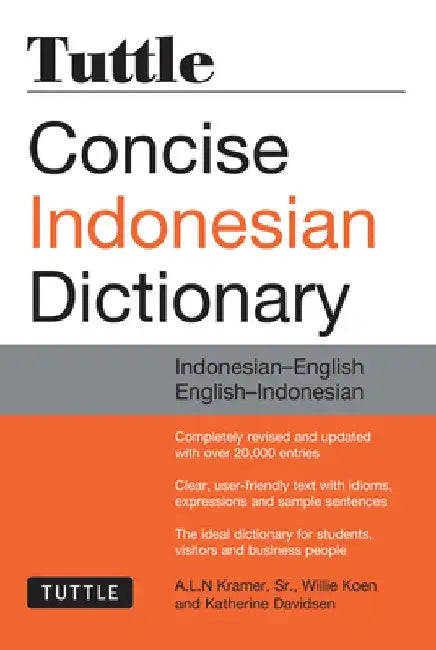 Tuttle Concise Indonesian Dictionary: Indonesian-English/English-Indonesian by A. L. N. Kramer