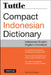 Tuttle Compact Indonesian Dictionary: Indonesian-English English-Indonesian by Katherine Davidsen