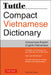 Tuttle Compact Vietnamese Dictionary: Vietnamese-English English-Vietnamese by Giuong, Phan Van