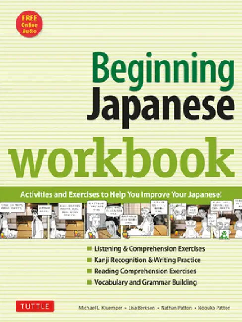 Beginning Japanese Workbook: Revised Edition: Practice Conversational Japanese, Grammar, Kanji & Kana by Michael L. Kluemper