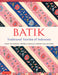 Batik, Traditional Textiles of Indonesia: From the Rudolf Smend & Donald Harper Collections by Rudolf Smend