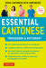 Essential Cantonese Phrasebook & Dictionary: Speak Cantonese with Confidence (Cantonese Chinese Phrasebook & Dictionary with Manga Illustrations) by Martha Tang