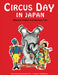 Circus Day in Japan: Bilingual English and Japanese Text by Eleanor Coerr