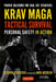 Krav Maga Tactical Survival: Personal Safety in Action. Proven Solutions for Real Life Situations by Gershon Ben Keren