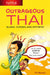 Outrageous Thai: Slang, Curses and Epithets (Thai Phrasebook) by T. F. Rhoden