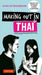 Making Out in Thai: A Thai Language Phrasebook & Dictionary (Fully Revised with New Manga Illustrations and English-Thai Dictionary) by John Clewley