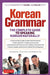 Korean Grammar: The Complete Guide to Speaking Korean Naturally by Soohee Kim
