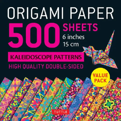 Origami Paper 500 Sheets Kaleidoscope Patterns 6" (15 CM): Tuttle Origami Paper: High-Quality Origami Sheets Printed with 12 Different Designs: Instru by Tuttle Publishing