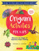 Origami Activities for Kids: Discover the Magic of Japanese Paper Folding, Learn to Fold Your Own Origami Models by Michael G. LaFosse