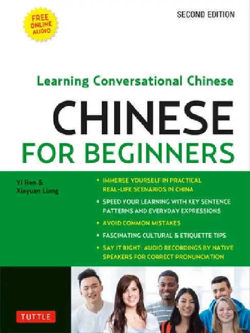 Mandarin Chinese for Beginners: Mastering Conversational Chinese (Fully Romanized and Free Online Audio) by Yi Ren
