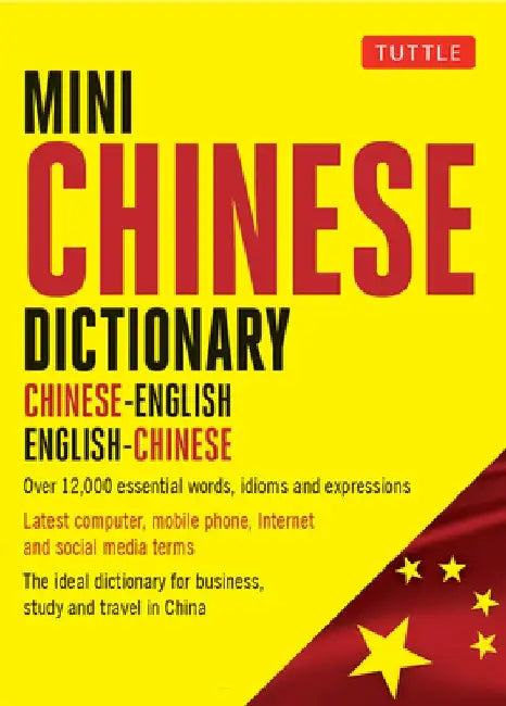 Mini Mandarin Chinese Dictionary: Chinese-English English-Chinese by Philip Yungkin Lee