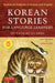 Korean Stories for Language Learners: Traditional Folktales in Korean and English (Free Audio CD Included) by Julie Damron