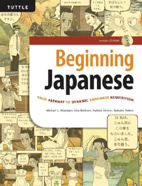 Beginning Japanese: Your Pathway to Dynamic Language Acquisition (CD-ROM Included) by Michael L. Kluemper