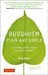 Buddhism Plain and Simple: The Practice of Being Aware Right Now, Every Day by Steve Hagen