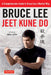 Bruce Lee Jeet Kune Do: Bruce LeeÆs Commentaries on the Martial Way by Bruce Lee