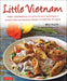 Little Vietnam: From Lemongrass Chicken to Rice Paper Rolls, 80 Exciting Vietnamese Dishes to Prepare at Home [Vietnamese Cookbook] by Nhut Huynh, Jeremy McNamara