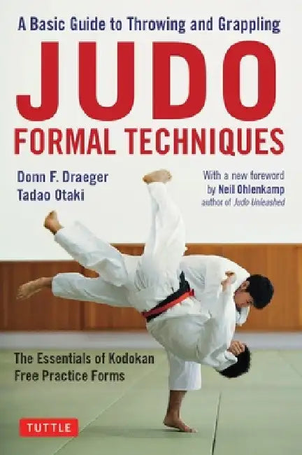 Judo Formal Techniques: A Guide to Throwing and Grappling