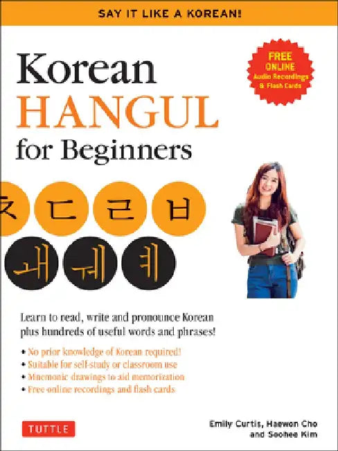 Korean Hangeul for Beginners: A Workbook for Self-Study: Learn to Read and Write the Korean Alphabet and Hundreds of Useful Words and Phrases (Free Do