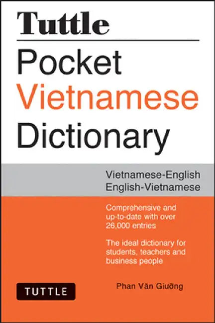 Tuttle Pocket Vietnamese Dictionary: Vietnamese-English / English-Vietnamese by Phan Van Giuong