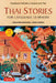 Thai Stories for Language Learners: Traditional Folktales in English and Thai (Free Online Audio)