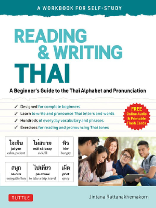 Reading & Writing Thai: A Workbook for Self-Study: A Beginner's Guide to the Thai Alphabet and Pronunciation (Free Online Audio Recordings and Downloa