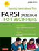 Farsi (Persian) for Beginners: Mastering Conversational Farsi- Second Edition (Free Downloadable MP3 Audio Files Included) by Saeid Atoofi