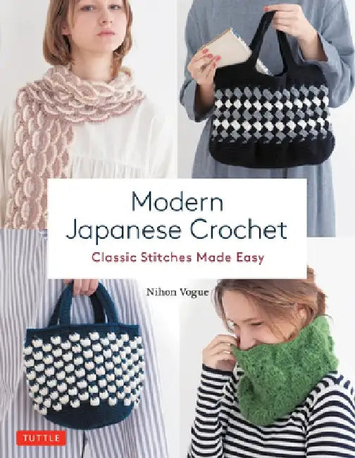 Modern Japanese Crochet: Classic Stitches Made Easy (# Color Photos and Diagrams)