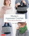 Modern Japanese Crochet: Classic Stitches Made Easy (# Color Photos and Diagrams)