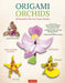 Origami Orchids Kit: 20 Beautiful Die-Cut Paper Models by Dennis Whigham