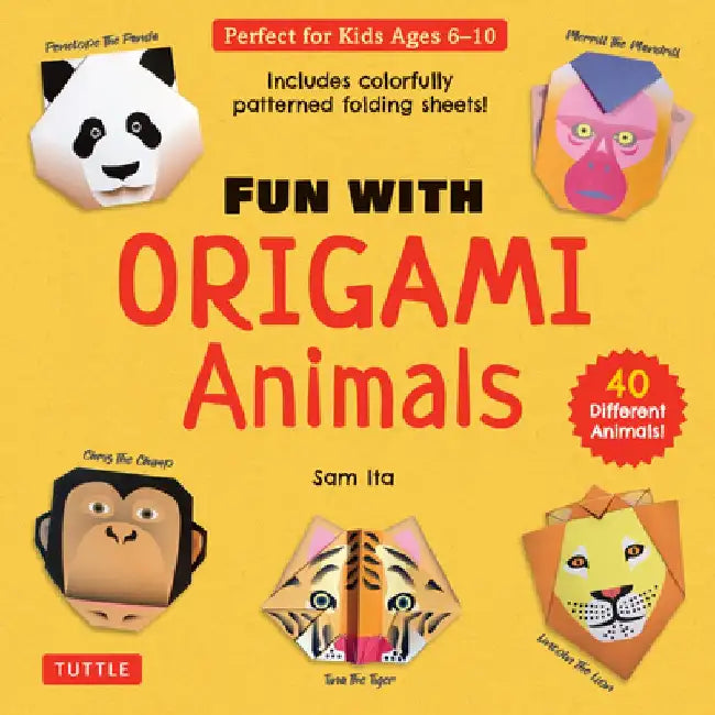 Fun with Origami Animals Kit: 40 Different Animals! Includes Colorfully Patterned Folding Sheets! Full-Color Book with Simple Instructions (Ages 6 - by Sam Ita