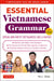 Essential Vietnamese Grammar: A Comprehensive Guide for Foreign Learners (Free Online Audio Recordings) by Tri C. Tran