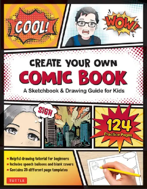 Create Your Own Comic Book: A Manga Drawing Guide & Sketchbook for Comic Book Artists with Drawing Tutorials and 124 Blank Practice Sheets (25 Dif by Tuttle Studio