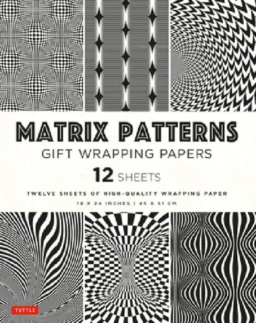 Matrix Patterns Gift Wrapping Papers - 12 Sheets: 18 X 24 Inch (45 X 61 CM) Wrapping Paper by Tuttle Studio