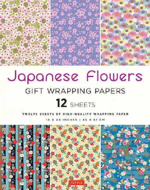 Japanese Flowers Gift Wrapping Papers - 12 Sheets: 18 X 24 Inch (45 X 61 CM) Wrapping Paper by Tuttle Studio
