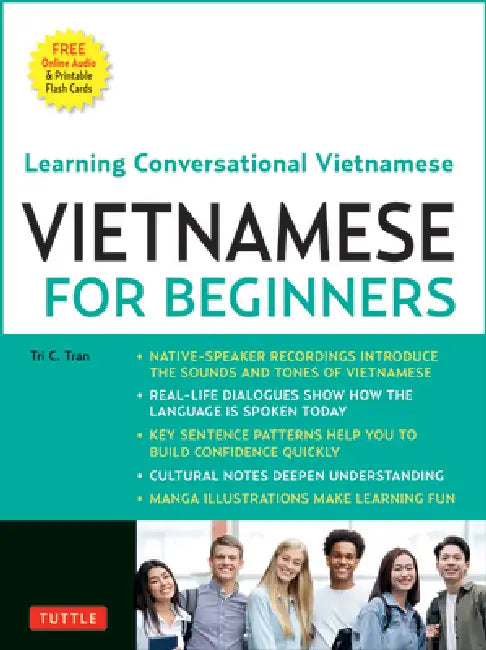 Vietnamese for Beginners: Learning Conversational Vietnamese (Free Online Audio) by Tri C. Tran