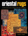 Oriental Rugs: An Illustrated Lexicon of Motifs, Materials and Origins by Peter F. Stone