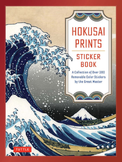 Hokusai Prints Sticker Book: A Collection of Over 160 Removable Color Stickers by the Great Master by Hokusai