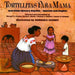 Tortillitas Para Mama: And Other Nursery Rhymes, Spanish and English by Margot C. Griego