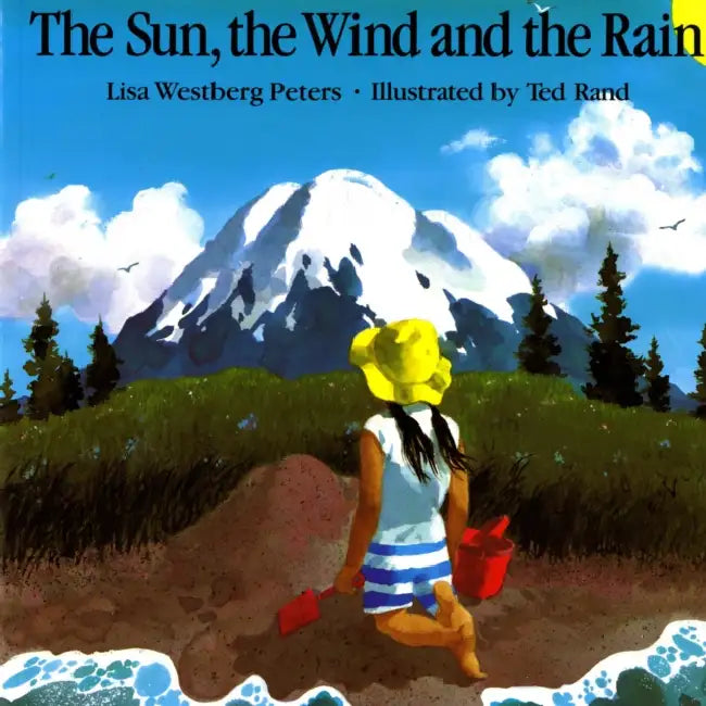 Sun, The Wind And The Rain by Lisa Westberg Peters