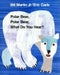 Polar Bear, Polar Bear, What Do You Hear by Bill Martin