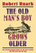 The Old Man's Boy Grows Older by Robert Ruark