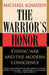 The Warrior's Honor: Ethnic War and the Modern Conscience by Michael Ignatieff