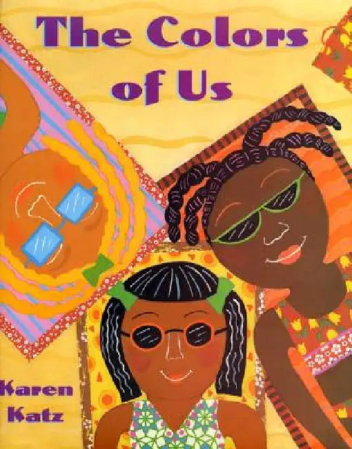 The Colors of Us by Karen Katz