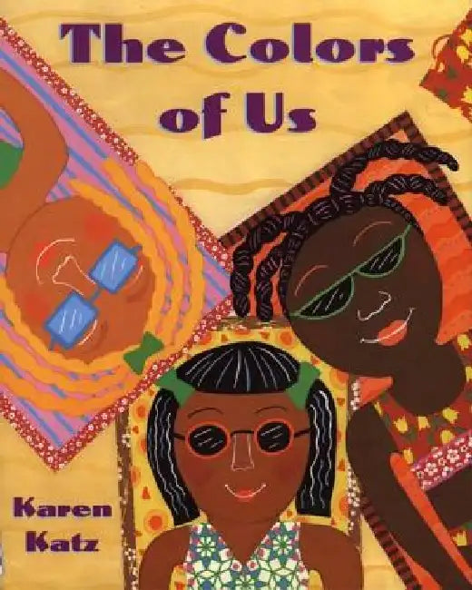 The Colors of Us by Karen Katz