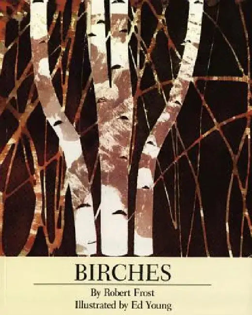 Birches by Robert Frost