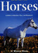 Horses: A Guide to Selection, Care, and Enjoyment by J. Warren Evans