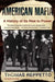American Mafia: A History of Its Rise to Power by Thomas Reppetto