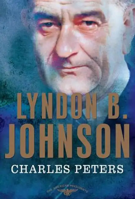 Lyndon B. Johnson by Charles Peters